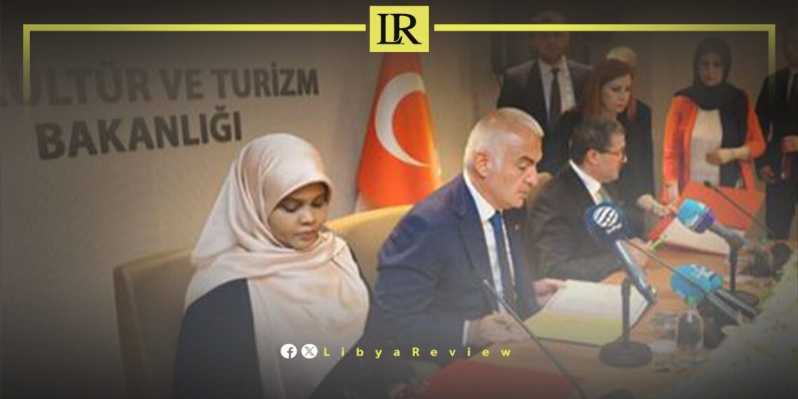 Libya & Turkey Sign MoUs in Cultural & Tourism Sectors