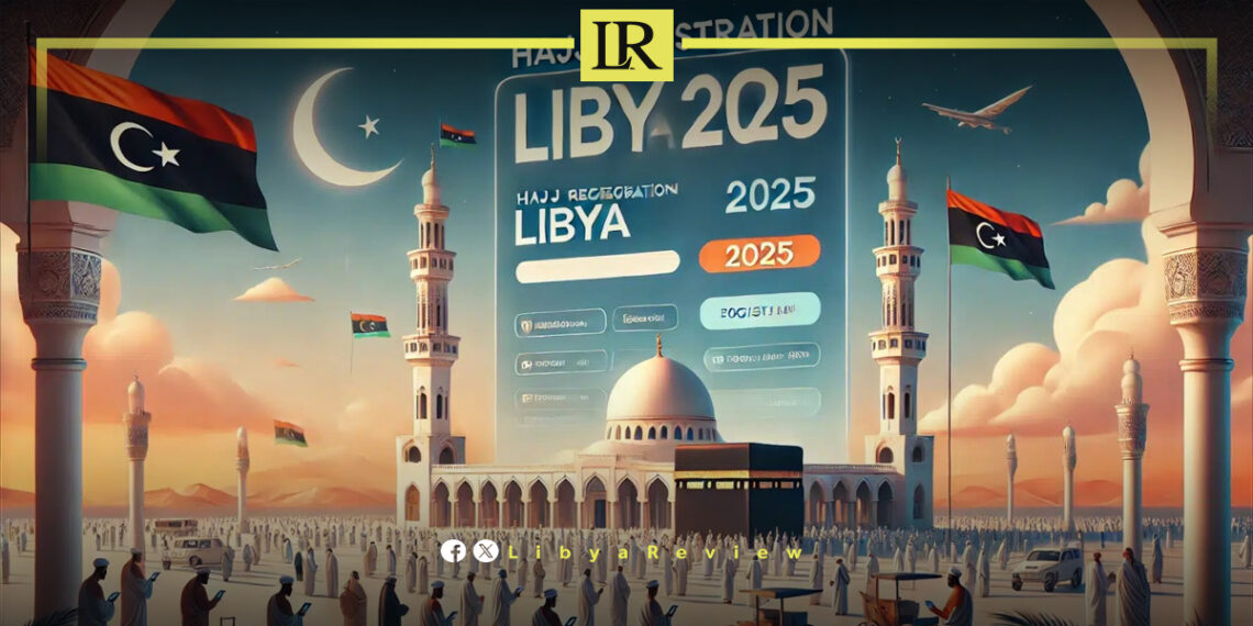Libya Registers Over 743,000 Citizens for 2025 Hajj Lottery