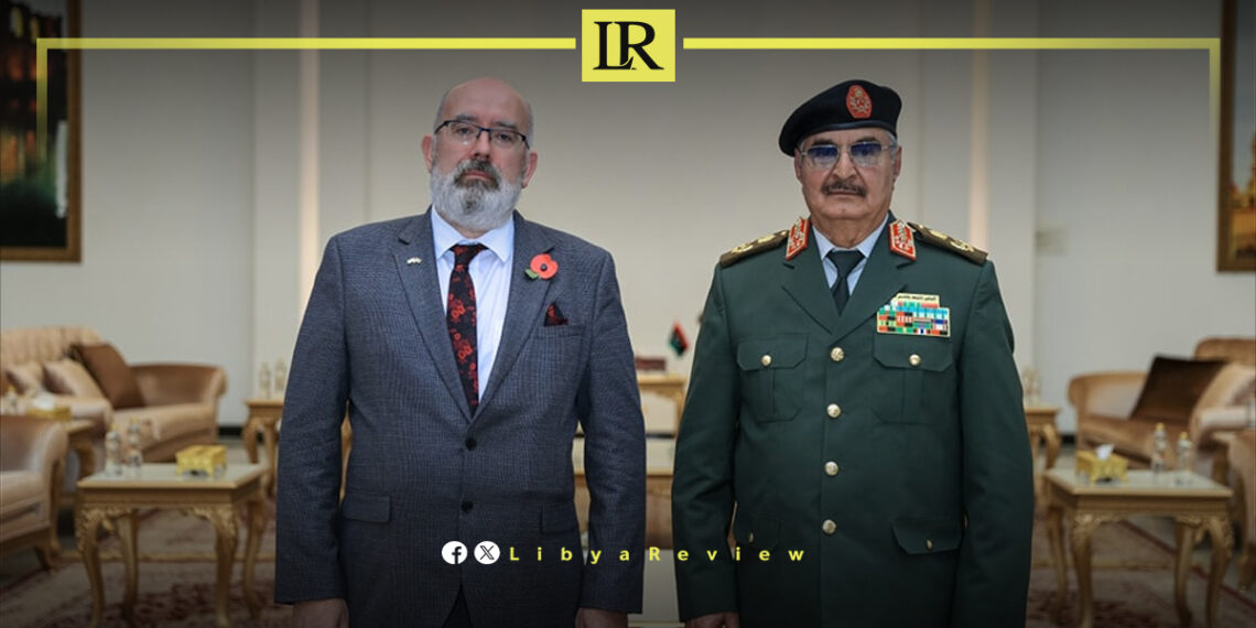 Haftar & UK Ambassador Discuss Political Developments