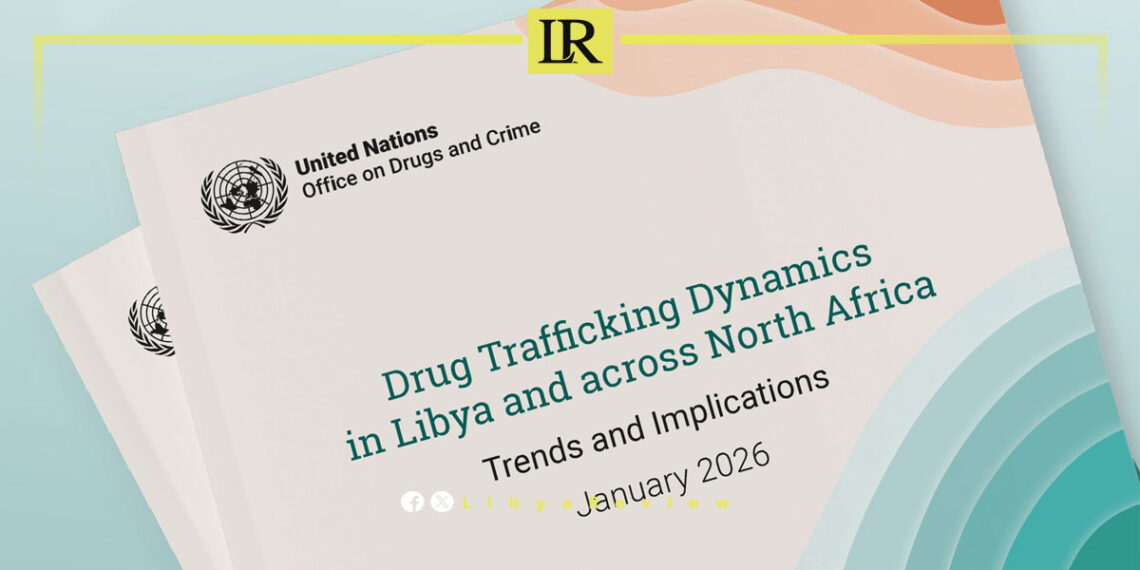 Libya Identified as Major Drug Trafficking Hub in New UN Report