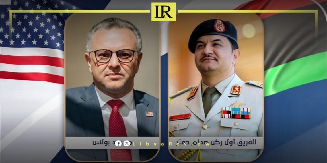 Lieutenant General Saddam Haftar & Boulos Discuss Libya’s Institutional Unification